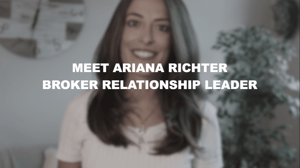 Meet Ariana Richter | Broker Relationship Leader